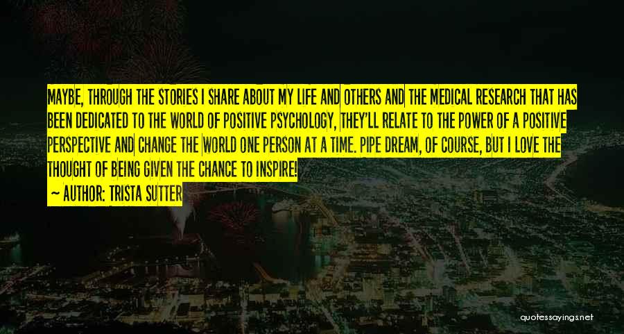 Power To Change The World Quotes By Trista Sutter