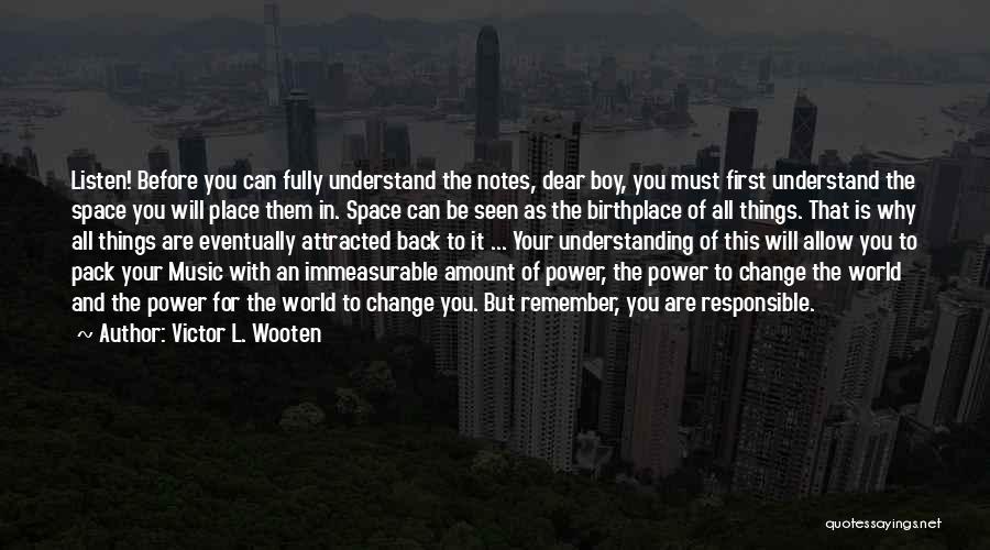 Power To Change The World Quotes By Victor L. Wooten
