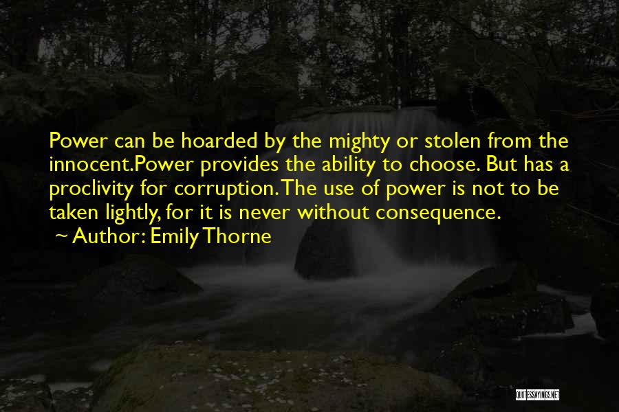 Power To Choose Quotes By Emily Thorne