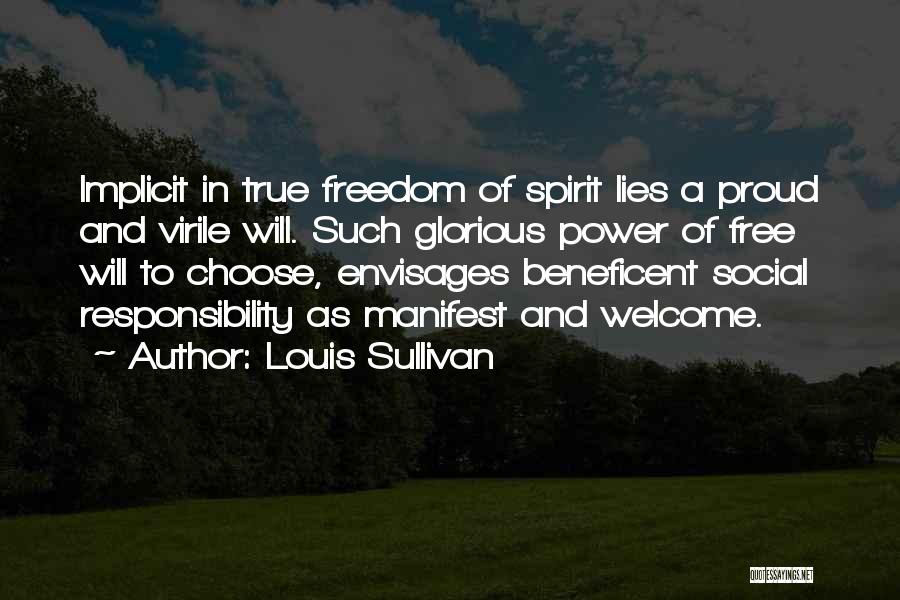 Power To Choose Quotes By Louis Sullivan