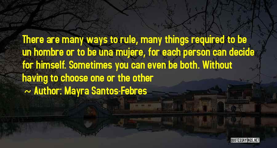 Power To Choose Quotes By Mayra Santos-Febres
