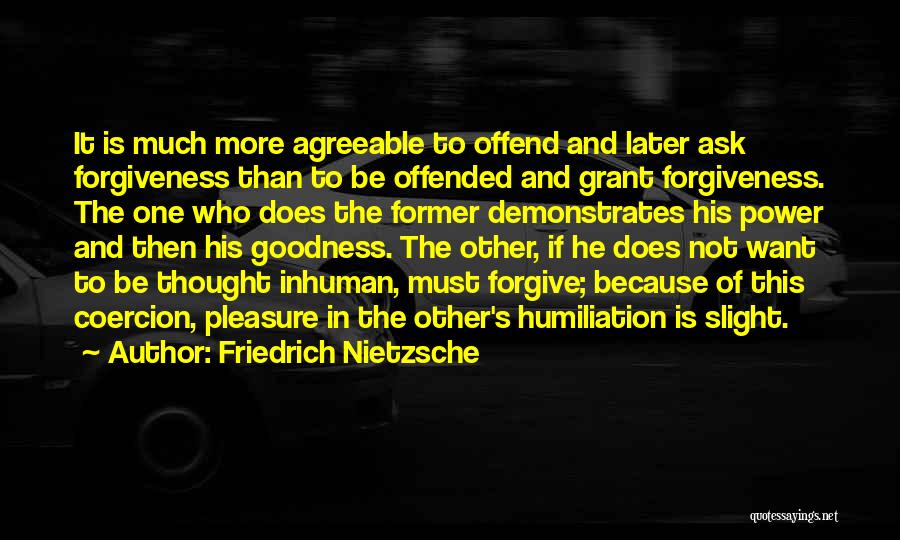 Power To Forgive Quotes By Friedrich Nietzsche