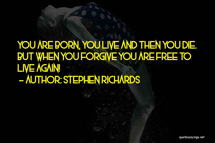 Power To Forgive Quotes By Stephen Richards