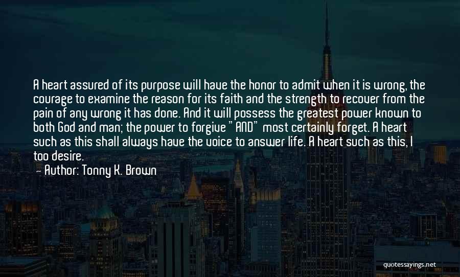 Power To Forgive Quotes By Tonny K. Brown