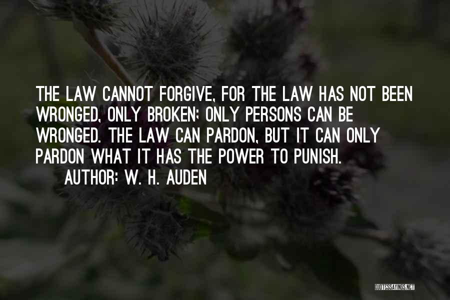 Power To Forgive Quotes By W. H. Auden