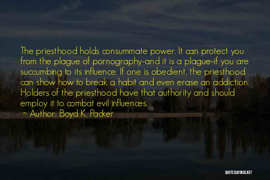 Power To Influence Quotes By Boyd K. Packer