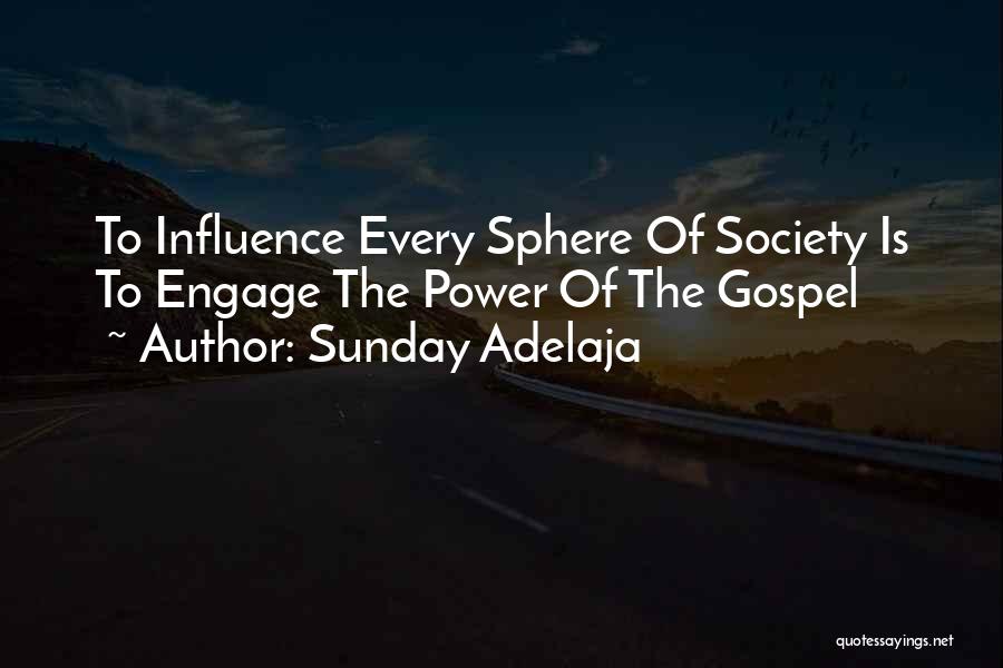 Power To Influence Quotes By Sunday Adelaja