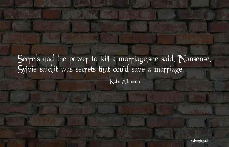 Power To Kill Quotes By Kate Atkinson Power To Kill Quotes By Kate Atkinson