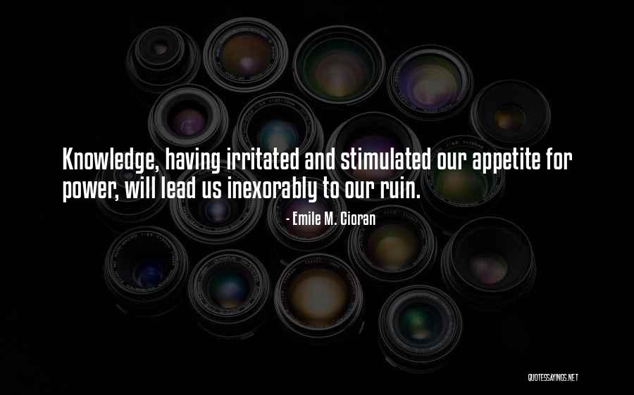 Power To Lead Quotes By Emile M. Cioran Power To Lead Quotes By Emile M. Cioran