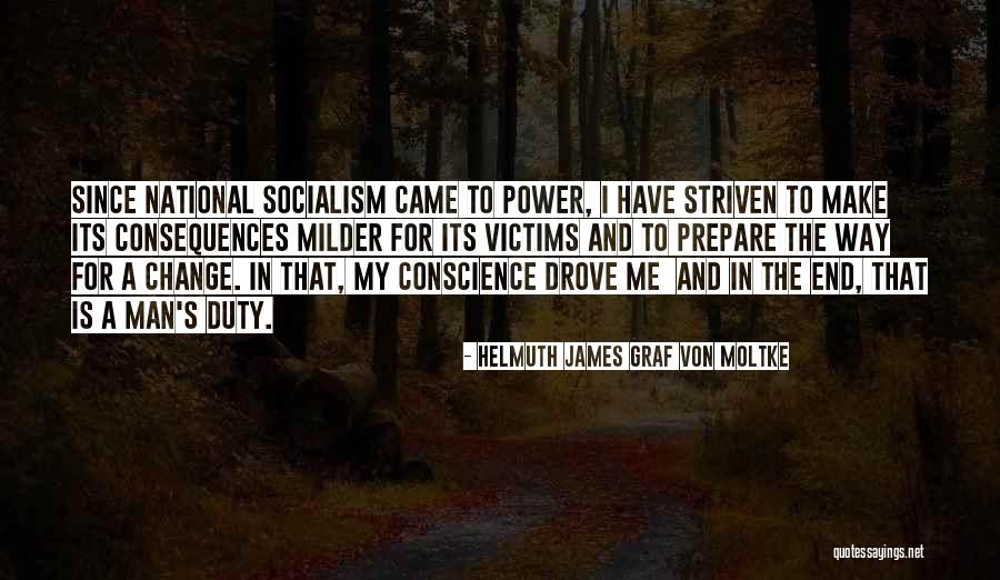 Power To Make A Change Quotes By Helmuth James Graf Von Moltke Power To Make A Change Quotes By Helmuth James Graf Von Moltke