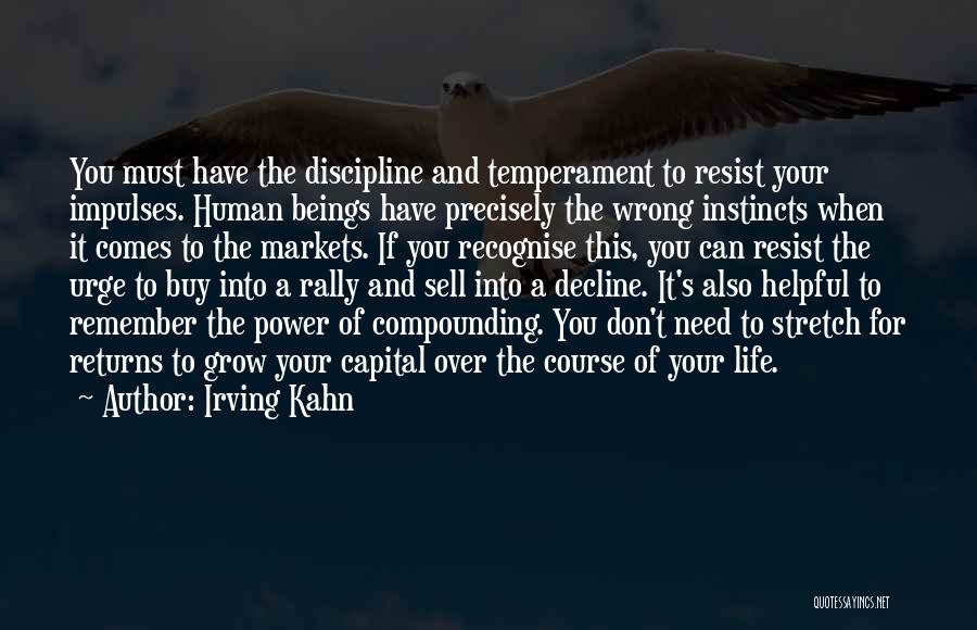 Power To Resist Quotes By Irving Kahn