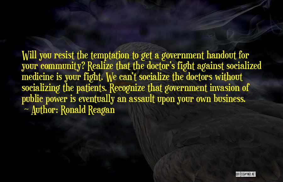 Power To Resist Quotes By Ronald Reagan