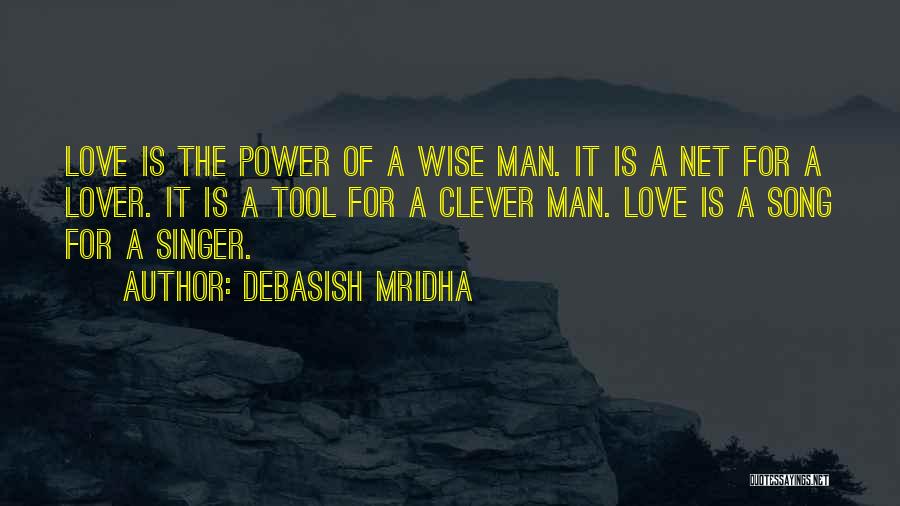 Power Tool Quotes By Debasish Mridha