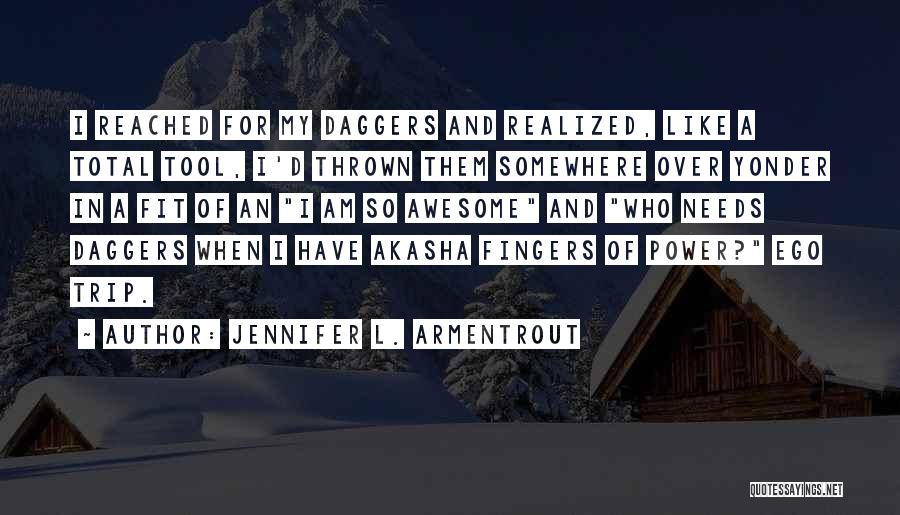 Power Tool Quotes By Jennifer L. Armentrout