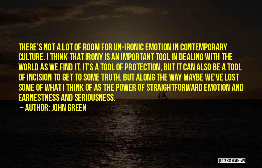 Power Tool Quotes By John Green