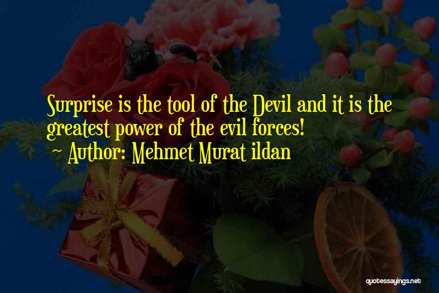 Power Tool Quotes By Mehmet Murat Ildan