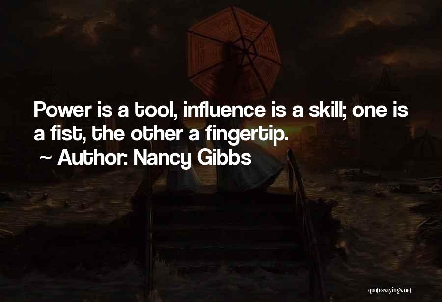 Power Tool Quotes By Nancy Gibbs