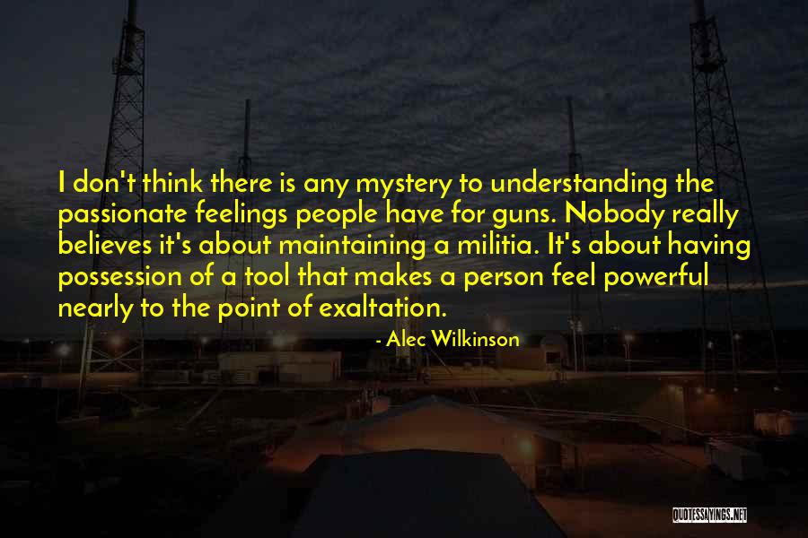 Power Tools Quotes By Alec Wilkinson