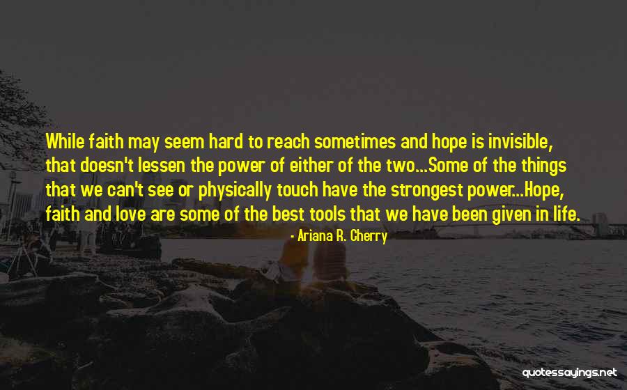Power Tools Quotes By Ariana R. Cherry Power Tools Quotes By Ariana R. Cherry