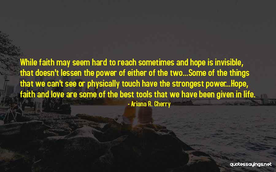 Power Tools Quotes By Ariana R. Cherry