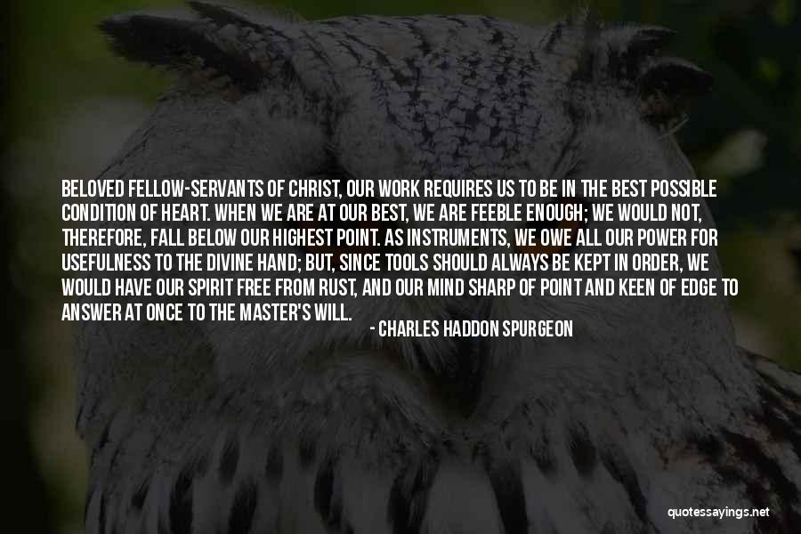 Power Tools Quotes By Charles Haddon Spurgeon Power Tools Quotes By Charles Haddon Spurgeon