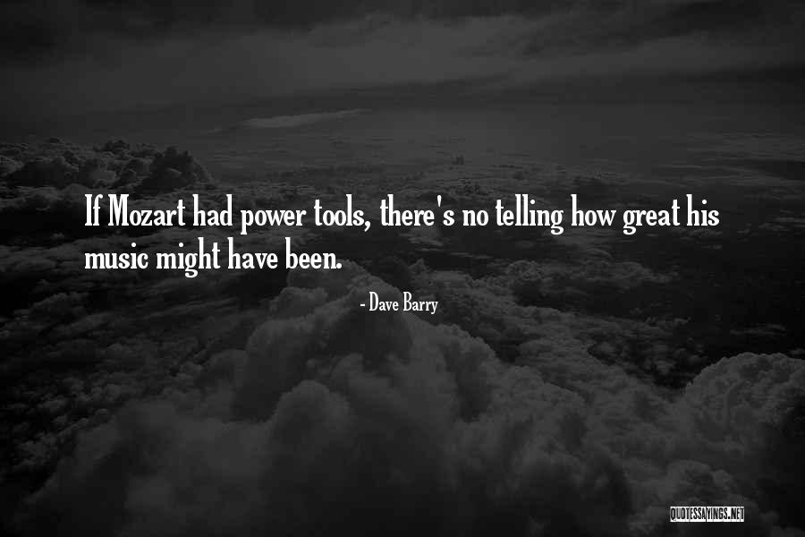 Power Tools Quotes By Dave Barry Power Tools Quotes By Dave Barry