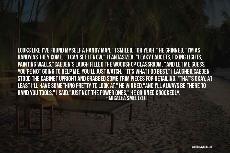 Power Tools Quotes By Micalea Smeltzer Power Tools Quotes By Micalea Smeltzer