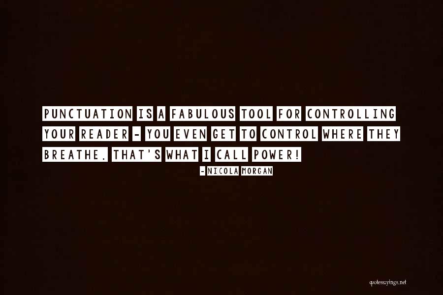 Power Tools Quotes By Nicola Morgan Power Tools Quotes By Nicola Morgan