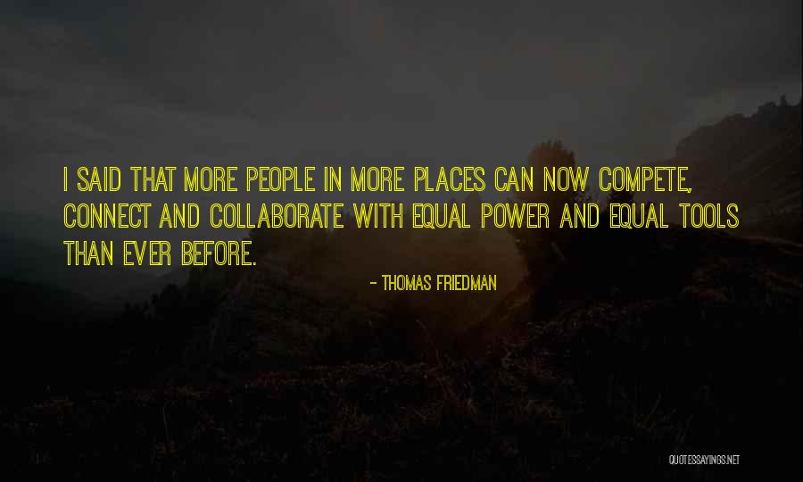 Power Tools Quotes By Thomas Friedman