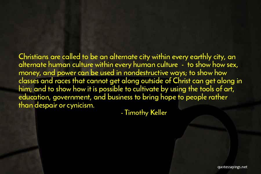 Power Tools Quotes By Timothy Keller