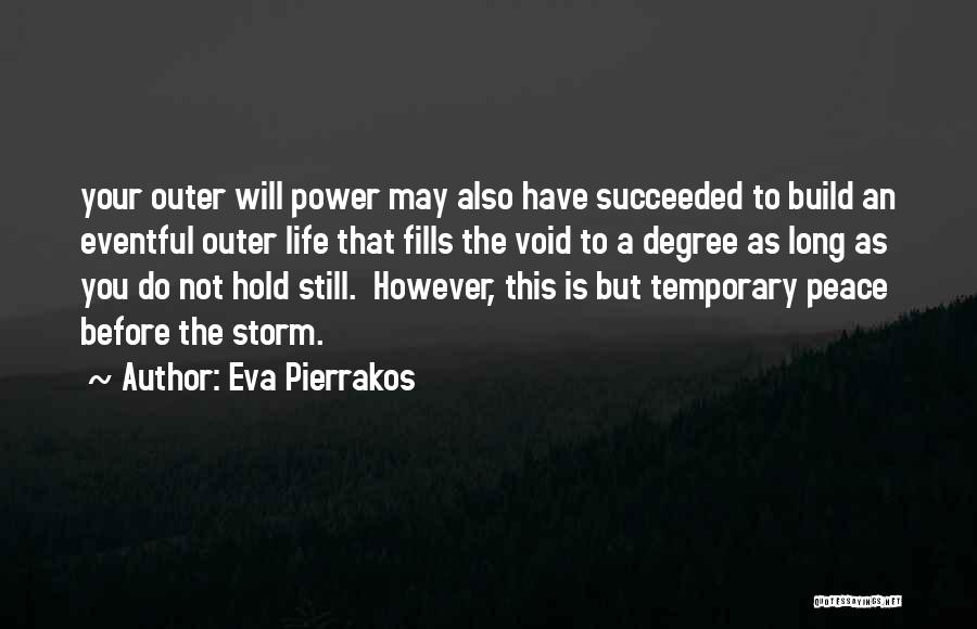 Power Void Quotes By Eva Pierrakos