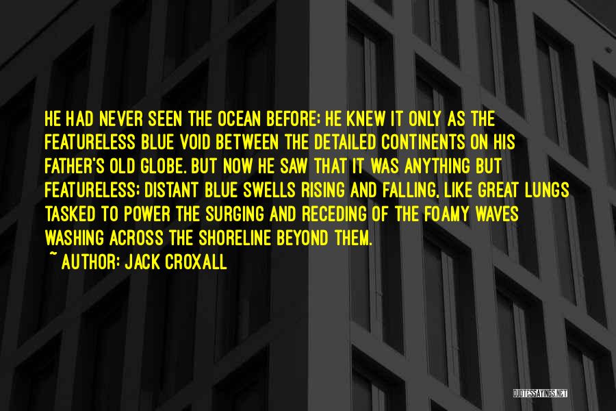 Power Void Quotes By Jack Croxall