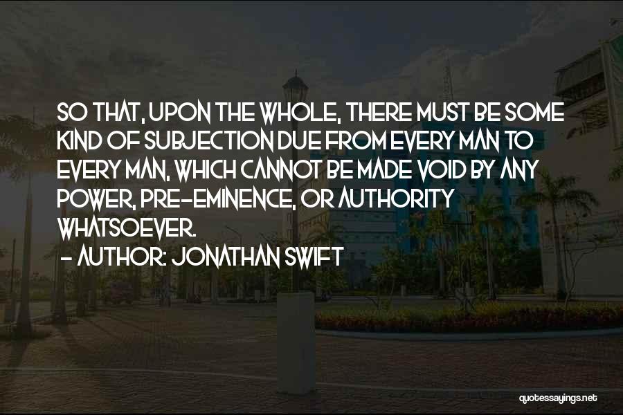 Power Void Quotes By Jonathan Swift