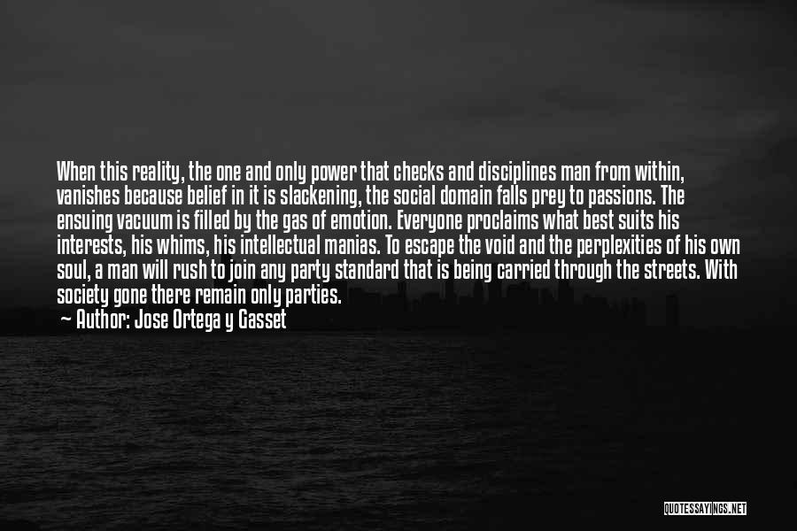 Power Void Quotes By Jose Ortega Y Gasset