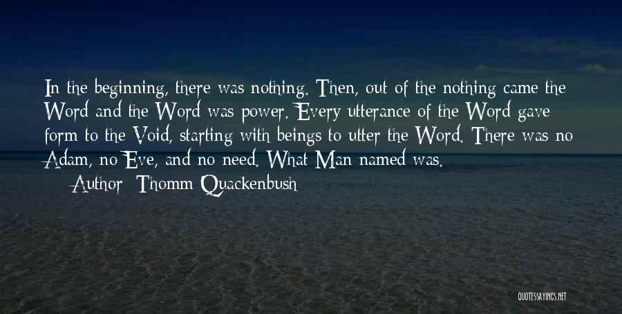Power Void Quotes By Thomm Quackenbush