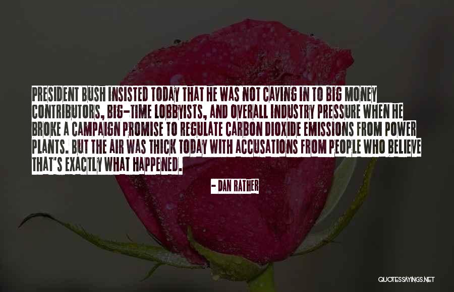 Power What Happened Quotes By Dan Rather Power What Happened Quotes By Dan Rather
