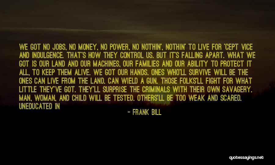 Power What Happened Quotes By Frank Bill Power What Happened Quotes By Frank Bill