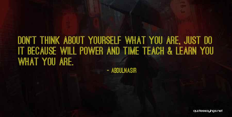 Power What Time Quotes By AbdulNasir Power What Time Quotes By AbdulNasir