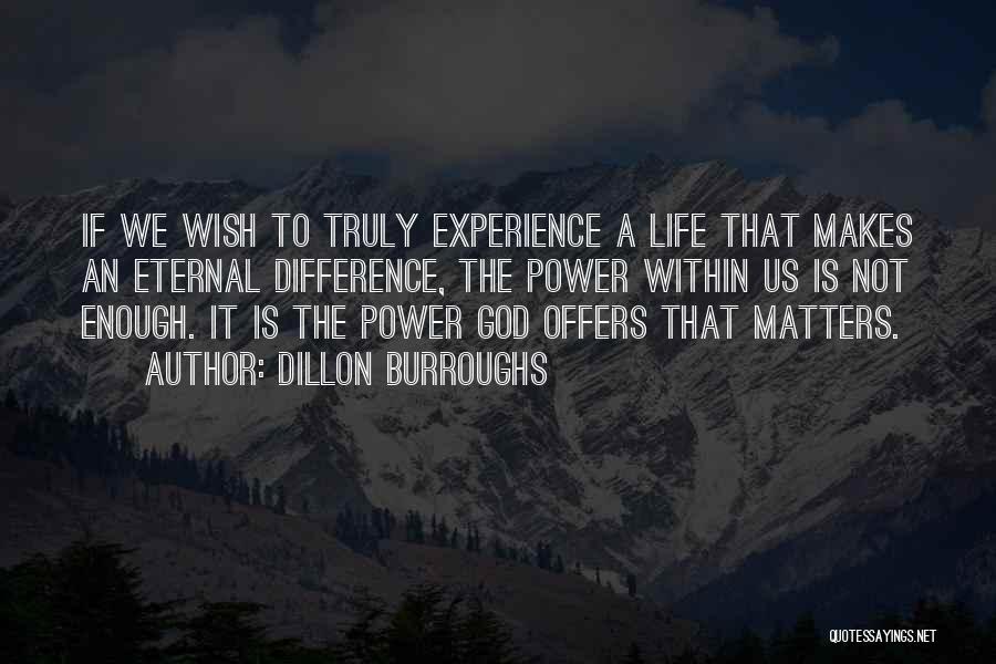 Power Within Us Quotes By Dillon Burroughs