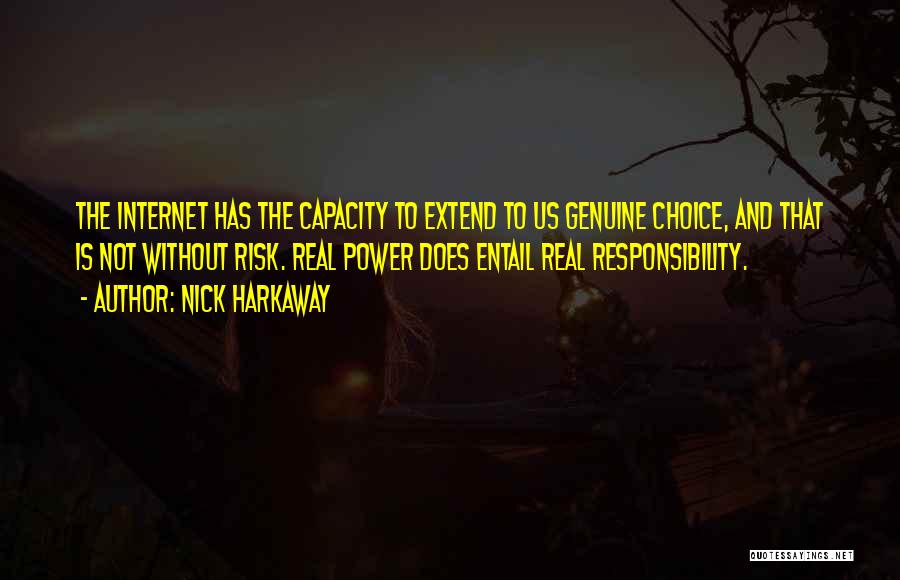 Power Without Responsibility Quotes By Nick Harkaway