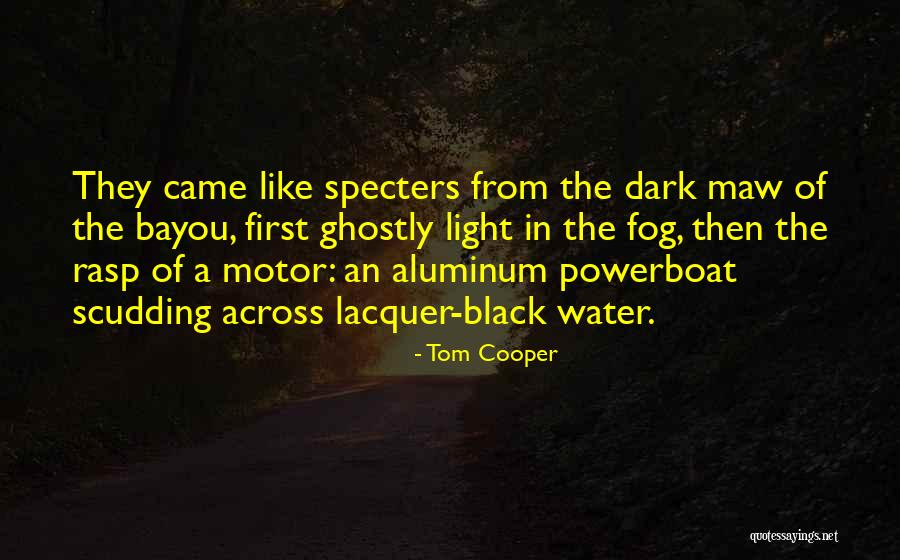 Powerboat Quotes By Tom Cooper Powerboat Quotes By Tom Cooper