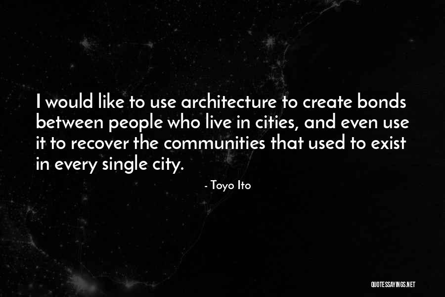 Powercor Quotes By Toyo Ito Powercor Quotes By Toyo Ito