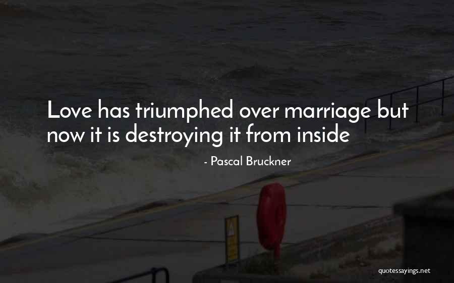 Powerfu Quotes By Pascal Bruckner Powerfu Quotes By Pascal Bruckner