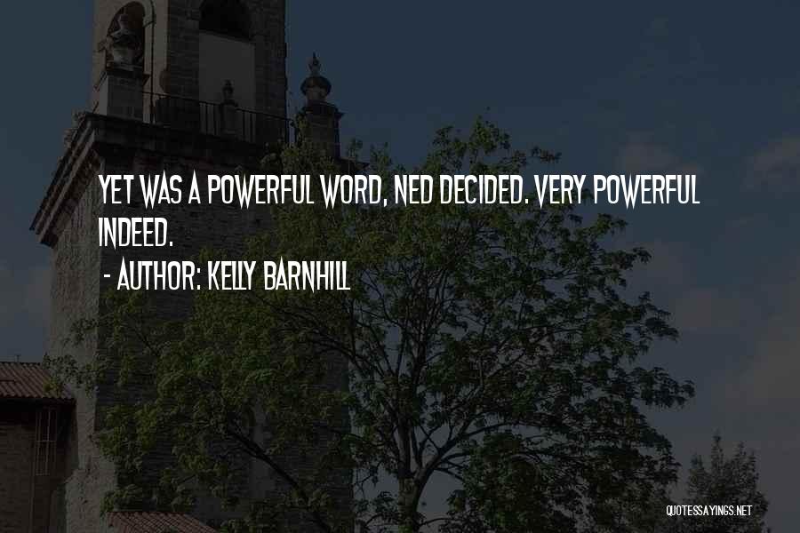Powerful 1 Word Quotes By Kelly Barnhill