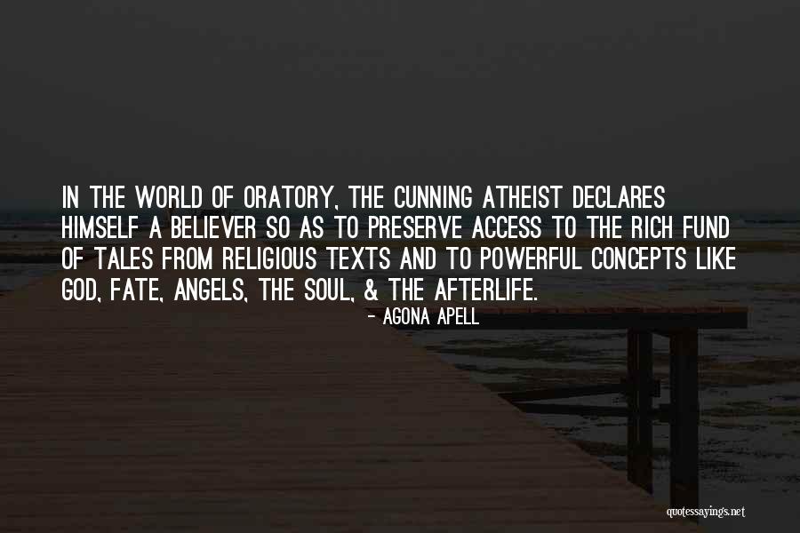 Powerful Atheist Quotes By Agona Apell