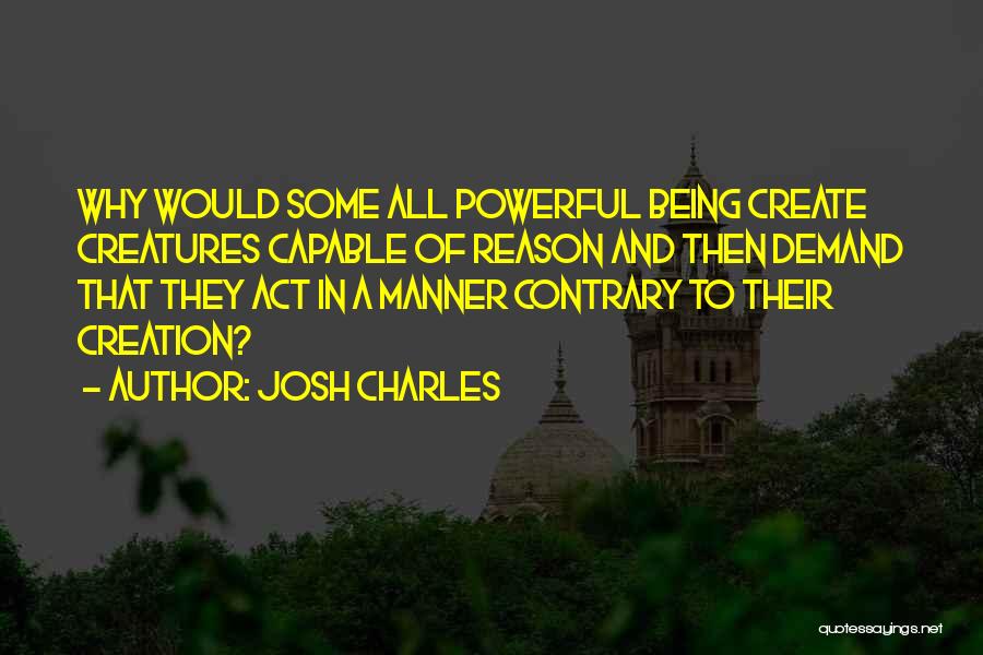 Powerful Atheist Quotes By Josh Charles