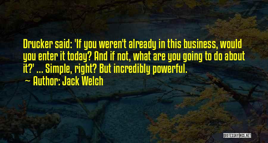 Powerful But Simple Quotes By Jack Welch