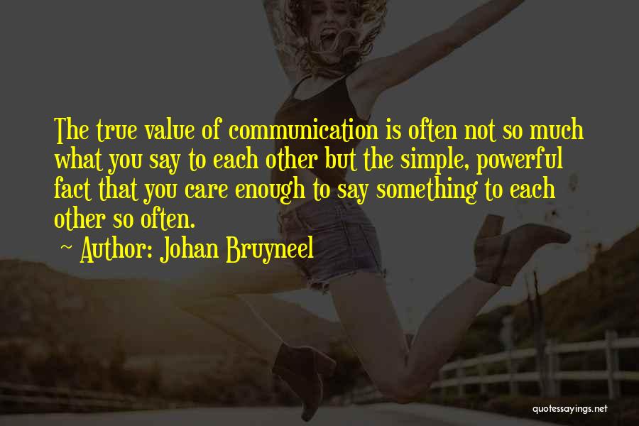 Powerful But Simple Quotes By Johan Bruyneel