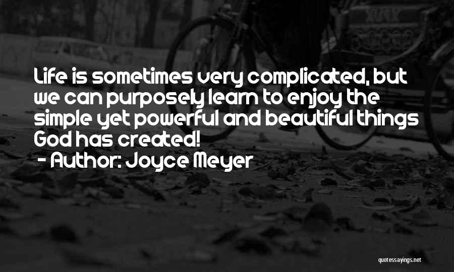 Powerful But Simple Quotes By Joyce Meyer