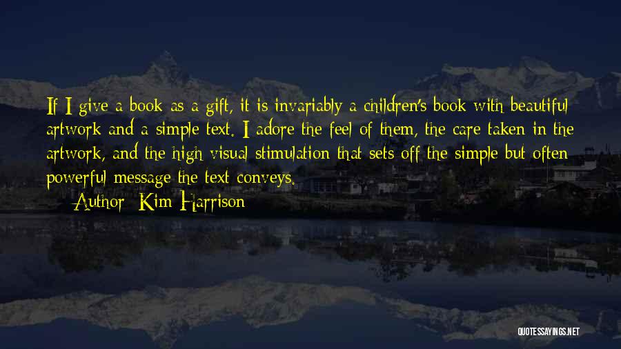 Powerful But Simple Quotes By Kim Harrison